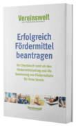 Erfolgreich Fördermittel beantragen