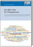 Die BWL-Fibel für Pflegedienste