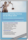 Aushangpflichtige Gesetze für die Pflege 2024