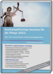 Aushangpflichtige Gesetze für die Pflege 2023