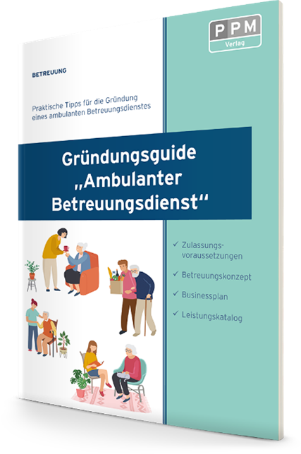 Gründungsguide „Ambulanter Betreuungsdienst“